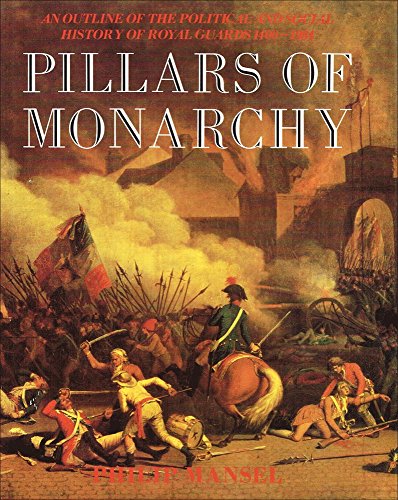 Imagen de archivo de Pillars of Monarchy: An Outline of the Political and Social History of Royal Guards 1400-1984 a la venta por Front Cover Books