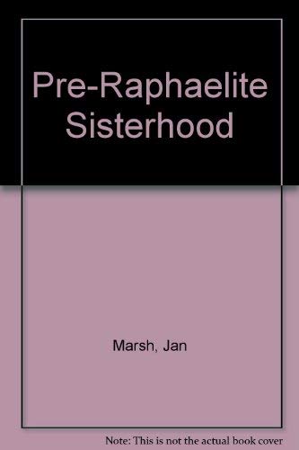 Beispielbild fr The Pre-Raphaelite Sisterhood. zum Verkauf von Phatpocket Limited