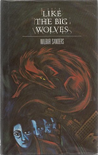 Like the Big Wolves (9780704324886) by Sanders, Wilbur