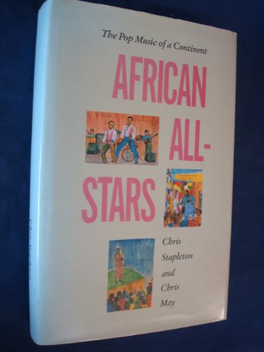 Beispielbild fr The Pop Music of a Continent African all Stars zum Verkauf von Books@Ruawai