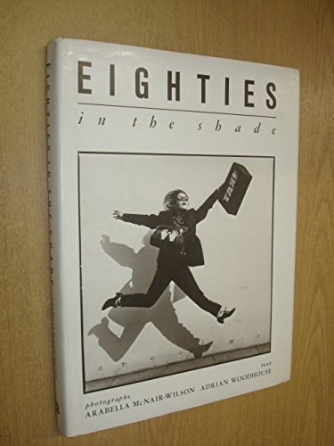 Imagen de archivo de Eighties in the Shade a la venta por SecondSale