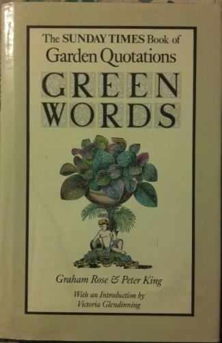 Stock image for Green Words: "Sunday Times" Book of Gardening Quotations for sale by WorldofBooks