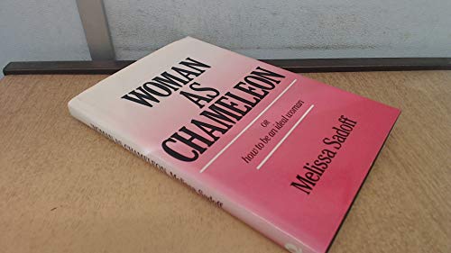 Stock image for Woman As Chameleon: Or How to Be an Ideal Woman for sale by Samuel H. Rokusek, Bookseller