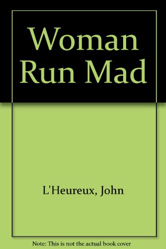 Beispielbild fr Woman Run Mad zum Verkauf von WorldofBooks
