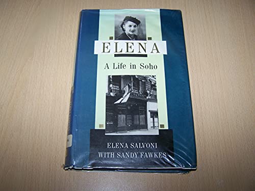Stock image for Elena: A Life in Soho for sale by Book Alley