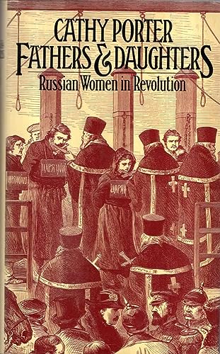 Beispielbild fr Fathers and Daughters: Russian Women in Revolution zum Verkauf von WorldofBooks