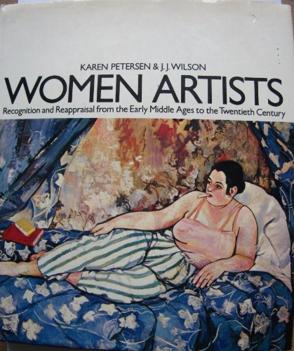 Stock image for Women Artists: Recognition and Reappraisal from the Early Middle Ages to the Twentieth Century for sale by HALCYON BOOKS