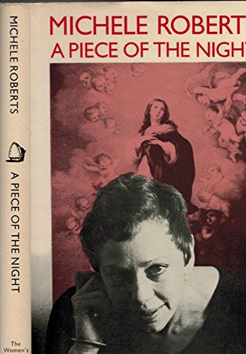 A piece of the night (9780704328235) by MichÃ¨le Roberts