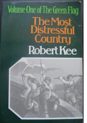9780704330894: The Most Distressful Country (v. 1) (Green Flag: History of Irish Nationalism)