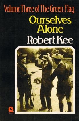9780704331037: Ourselves Alone (v. 3) (Green Flag: History of Irish Nationalism)