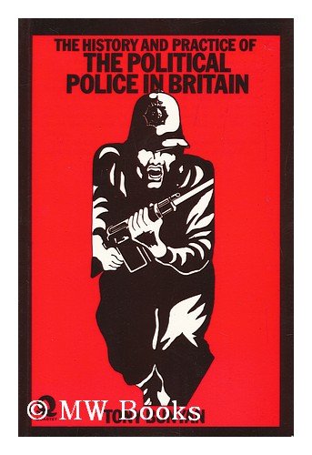Beispielbild fr The History and Practice of the Political Police in Britain zum Verkauf von Better World Books