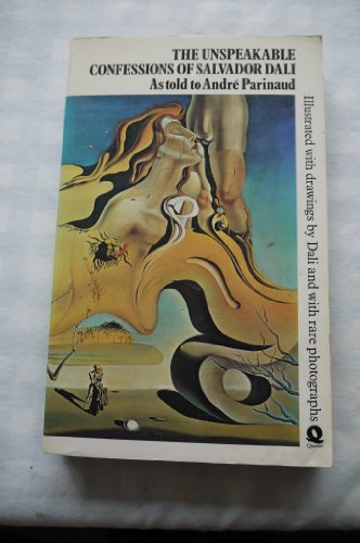 Stock image for Unspeakable Confessions of Salvador Dali for sale by WorldofBooks