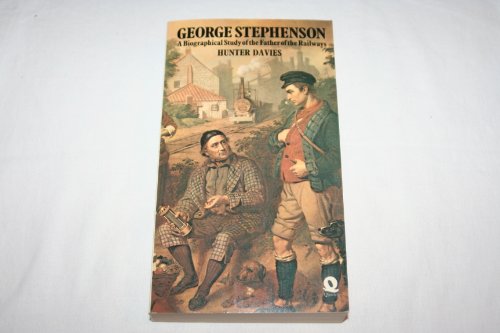 Beispielbild fr George Stephenson: Biographical Study of the Father of the Railways zum Verkauf von WorldofBooks