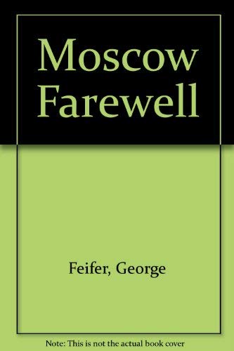 Imagen de archivo de Moscow Farewell a la venta por Irish Booksellers