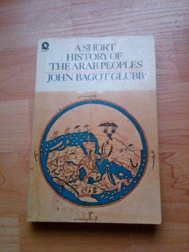 

Short History of the Arab Peoples Glubb, John