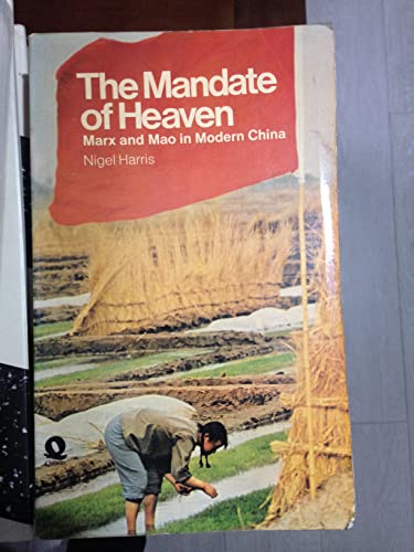 Stock image for The Mandate of Heaven: Marx and Mao in Modern China for sale by ThriftBooks-Dallas
