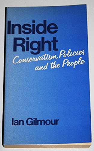 Imagen de archivo de Inside Right: A Study of Conservatism a la venta por WorldofBooks