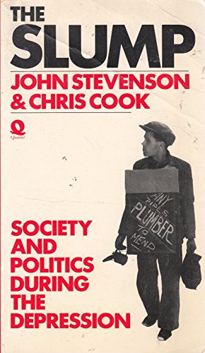 Imagen de archivo de The Slump: Society and Politics During the Depression a la venta por WorldofBooks