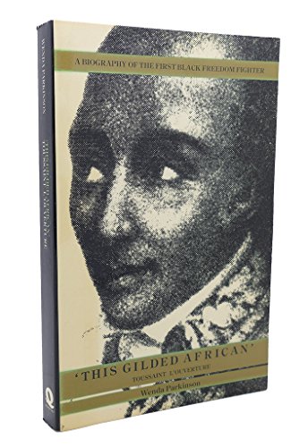 Imagen de archivo de This Gilded African : Toussaint L'Ouverture a la venta por Wonder Book