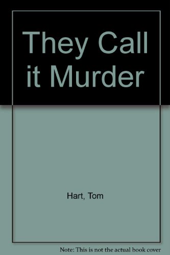 They Call It Murder (9780704333314) by Hart, Tom