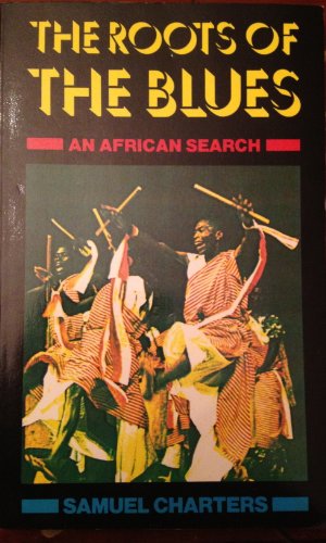 9780704334168: Roots of the Blues: African Search