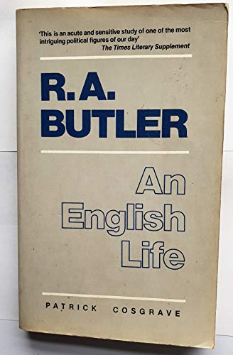 Stock image for R. A. Butler : An English Life for sale by Better World Books Ltd