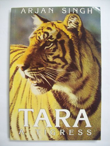 Beispielbild fr Tara : A Tigress zum Verkauf von Better World Books