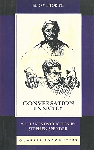 Conversation in Sicily (Quartet encounters) (9780704334984) by Vittorini, Elio