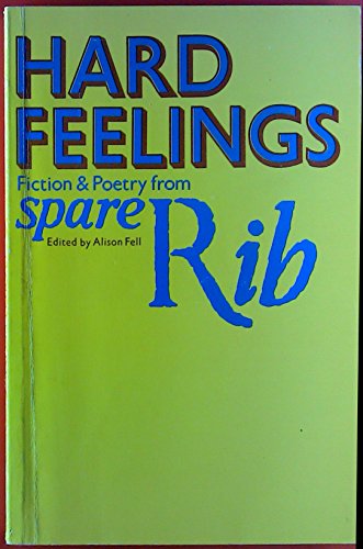 Imagen de archivo de Hard Feelings : Fiction and Poetry from Spare Rib a la venta por Better World Books