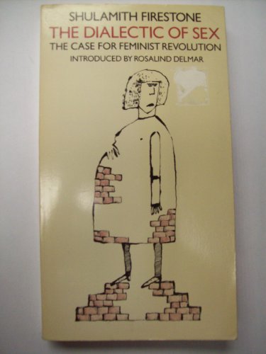 9780704338494: The Dialectic of Sex: Case for Feminist Revolution