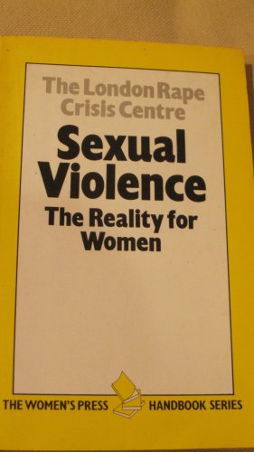 Imagen de archivo de Sexual Violence : A Reality for Women a la venta por Better World Books