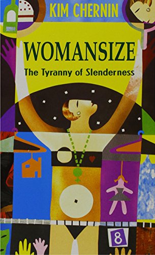 Beispielbild fr Womansize: Tyranny of Slenderness zum Verkauf von WorldofBooks