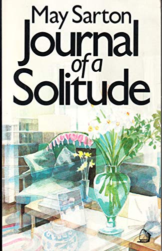 Journal of a Solitude - Sarton, May