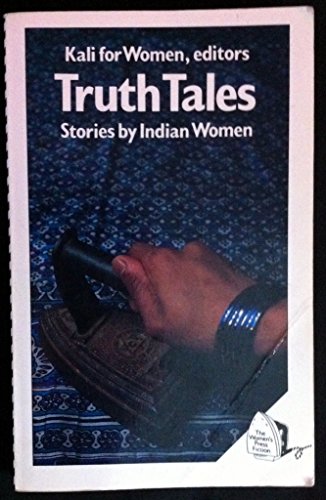 Truth Tales: Stories by Indian Women