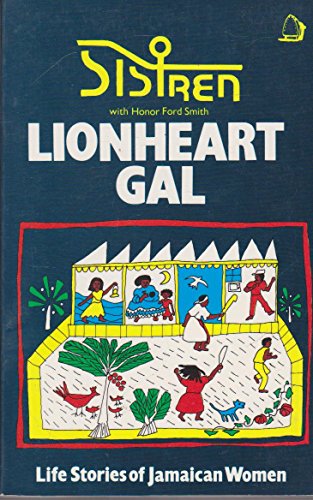 Stock image for Lionheart Gal: Life Stories of Jamaican Women for sale by ThriftBooks-Atlanta