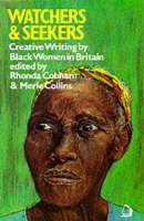 Beispielbild fr Watchers and Seekers: Original Anthology of Creative Writing by Black Women Living in Britain zum Verkauf von WorldofBooks