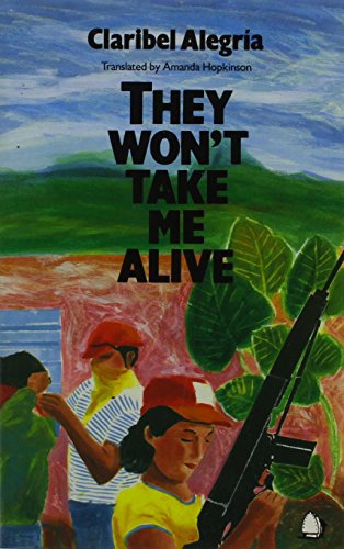 9780704340282: They Won't Take Me Alive: Salvadorean Women in Struggle for National Liberation