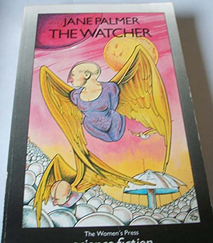 Beispielbild fr The Watcher (The Women's Press science fiction series) zum Verkauf von WorldofBooks