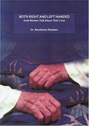 Stock image for Both right and left handed: Arab women talk about their lives (Third World women's studies) for sale by Wonder Book