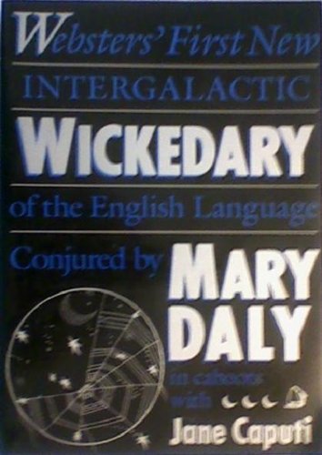 Stock image for Wickedary: Webster's First New Intergalactic Wickedary of the English Language for sale by WorldofBooks
