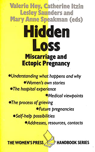 Stock image for Hidden Loss: Miscarriage & Ectopic Pregnancy for sale by Dromanabooks
