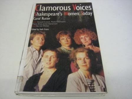 9780704341371: Clamorous voices: Shakespeare's women today