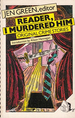 Beispielbild fr Reader, I Murdered Him: An Anthology of Original Crime Stories zum Verkauf von Reuseabook