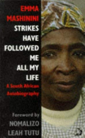 9780704341777: Strikes Have Followed Me All My Life: A South African Autobiography
