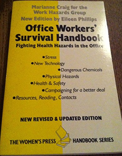 Stock image for Office Workers' Survival Handbook: Guide to Fighting Health Hazards in the Office (The Women's Press handbook series) for sale by AwesomeBooks