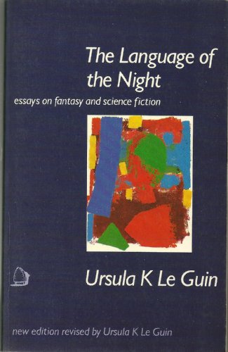 Beispielbild fr The Language of the Night: Essays on Fantasy and Science Fiction zum Verkauf von AwesomeBooks