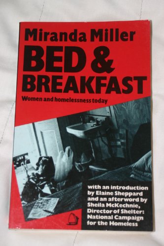 Stock image for Bed and Breakfast: Interviews About Homelessness in London Today for sale by WorldofBooks