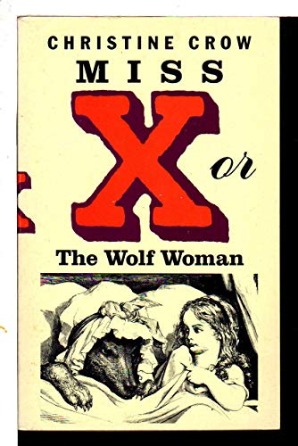Beispielbild fr Miss X, or The wolf woman zum Verkauf von Wonder Book