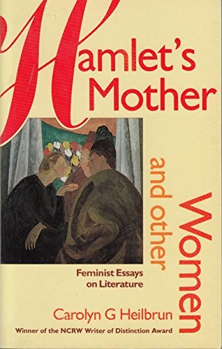 9780704342736: Hamlet's Mother and Other Women: Feminist Essays on Literature