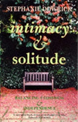 Stock image for Intimacy and Solitude: Balancing Closeness and Independence for sale by WorldofBooks